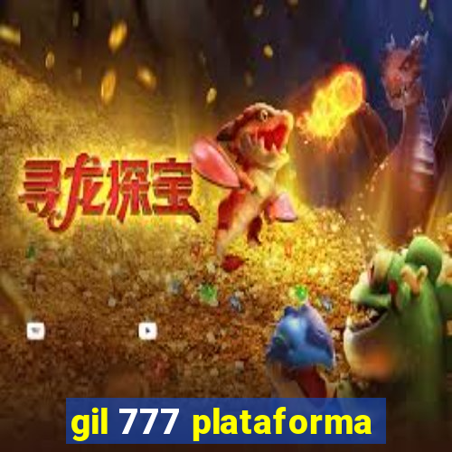 gil 777 plataforma