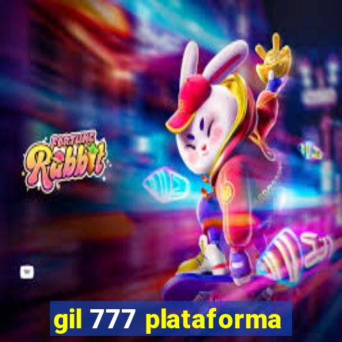 gil 777 plataforma