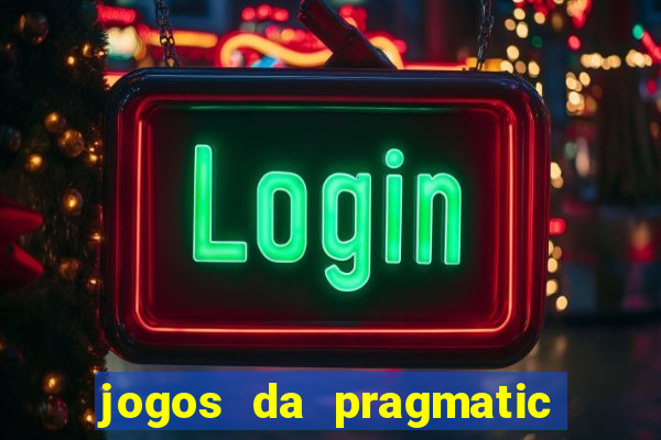 jogos da pragmatic play que mais pagam