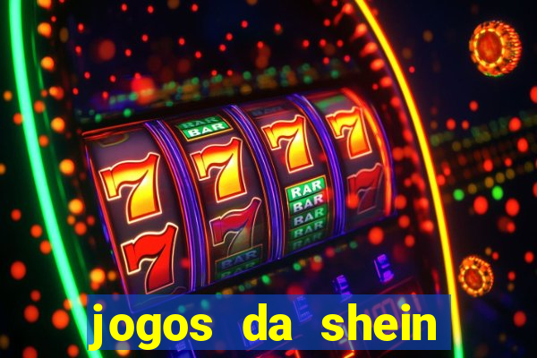 jogos da shein para ganhar pontos