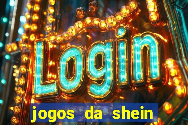 jogos da shein para ganhar pontos