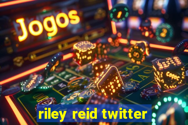 riley reid twitter