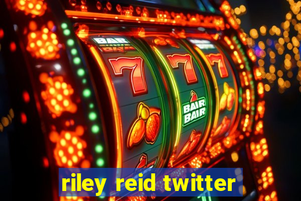 riley reid twitter