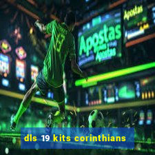 dls 19 kits corinthians