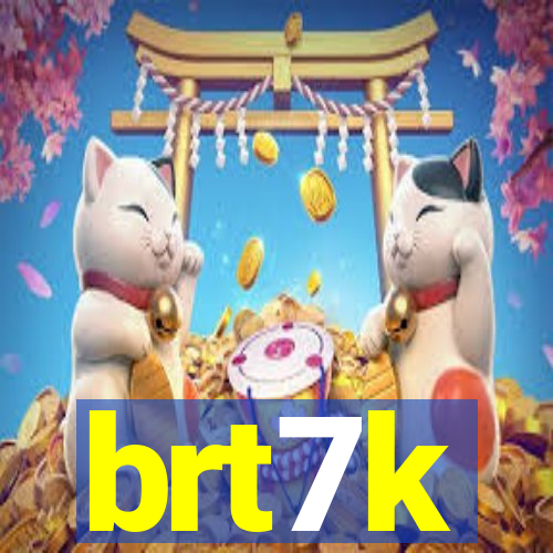 brt7k