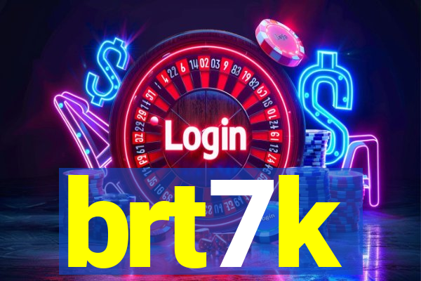 brt7k