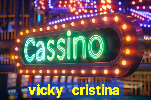 vicky cristina barcelona online legendado