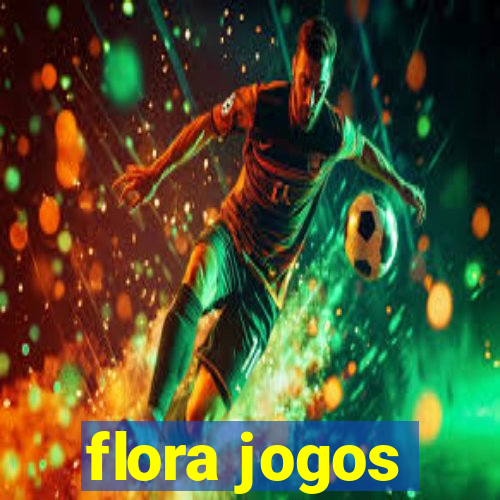 flora jogos