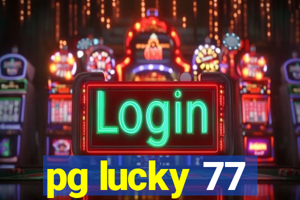 pg lucky 77