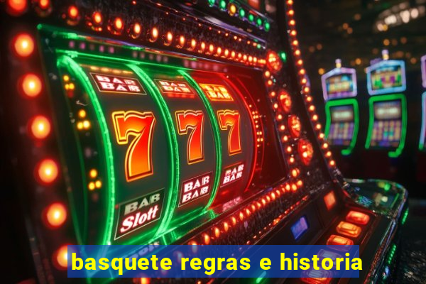 basquete regras e historia