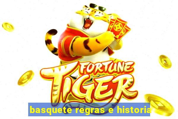 basquete regras e historia