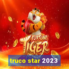 truco star 2023