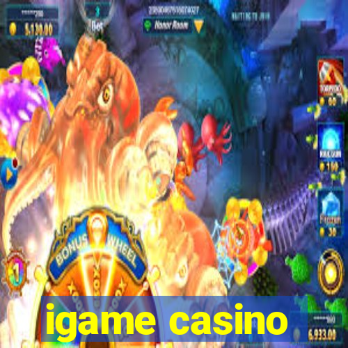 igame casino