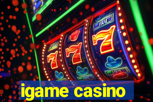 igame casino