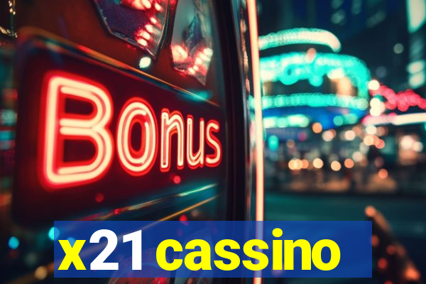 x21 cassino