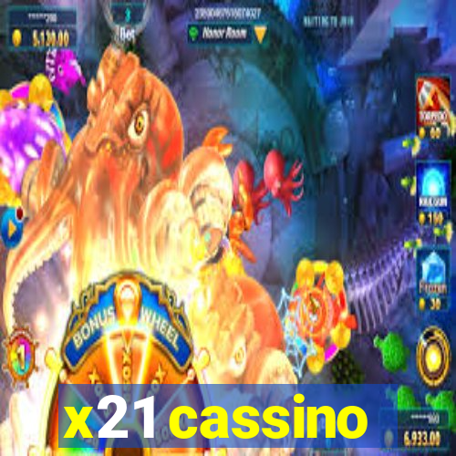 x21 cassino