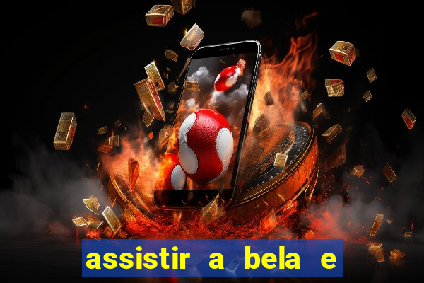 assistir a bela e a fera (2014 completo dublado mega filmes)