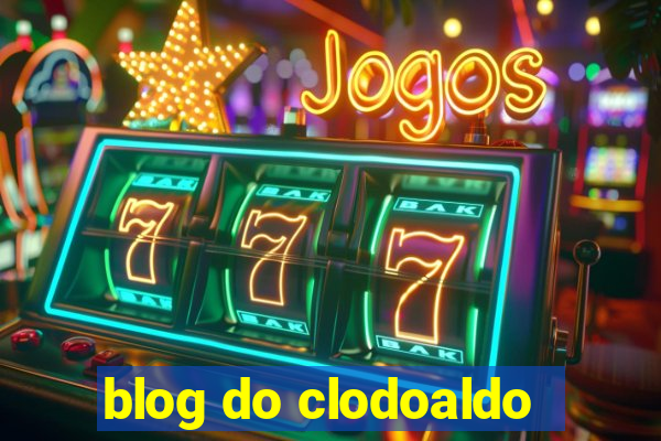 blog do clodoaldo