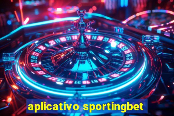 aplicativo sportingbet