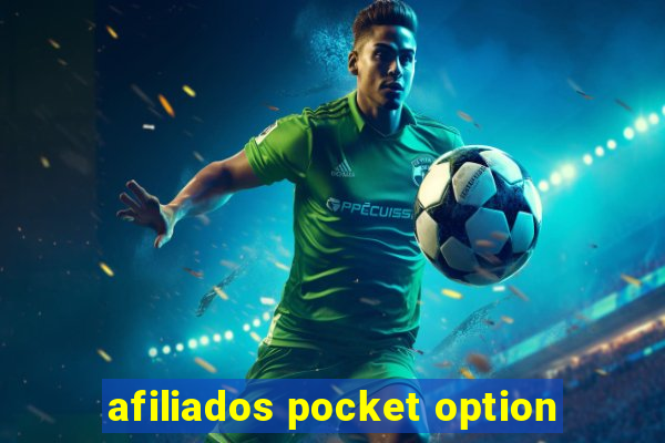 afiliados pocket option