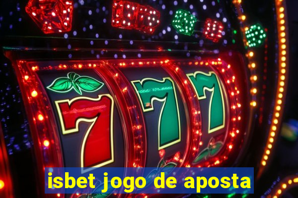 isbet jogo de aposta