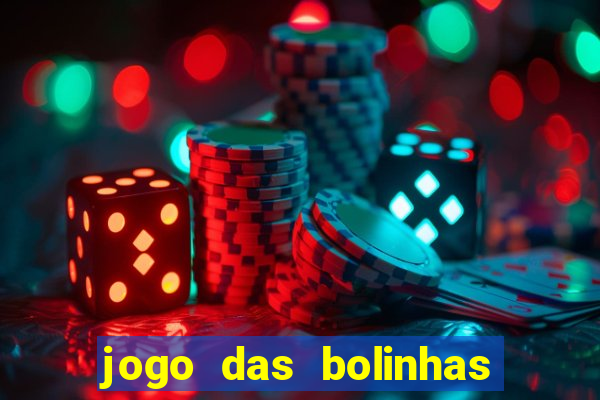 jogo das bolinhas que ganha dinheiro