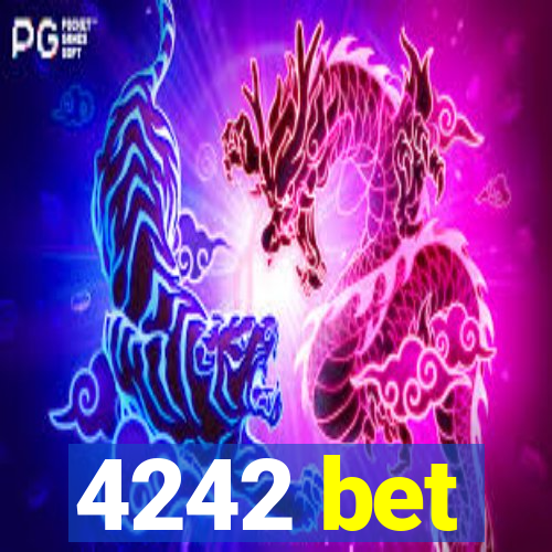 4242 bet