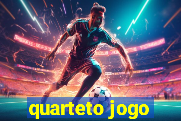 quarteto jogo