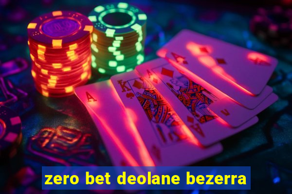 zero bet deolane bezerra