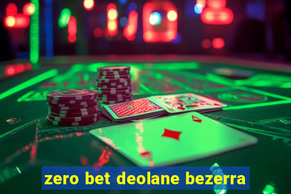 zero bet deolane bezerra