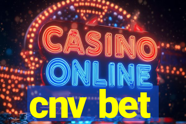 cnv bet