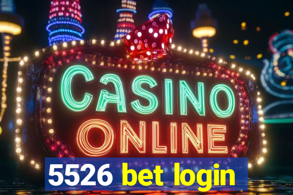 5526 bet login