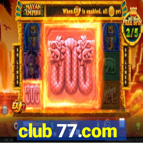 club 77.com