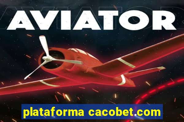 plataforma cacobet.com