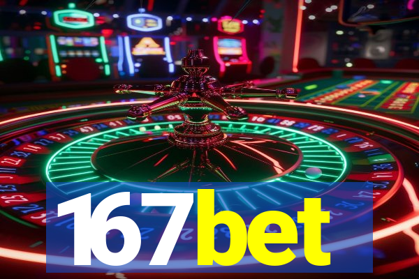 167bet