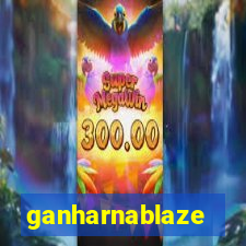 ganharnablaze