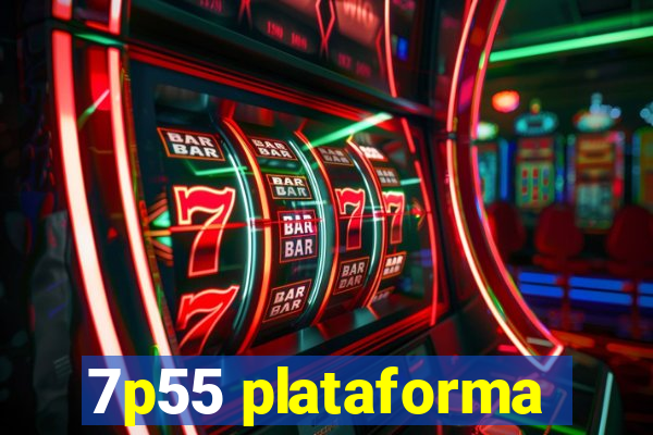 7p55 plataforma