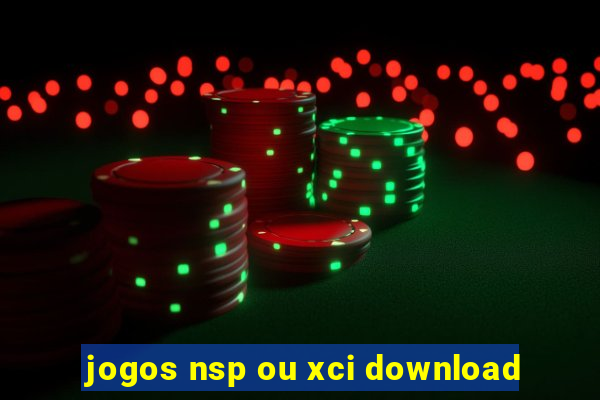 jogos nsp ou xci download