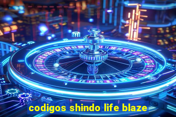 codigos shindo life blaze