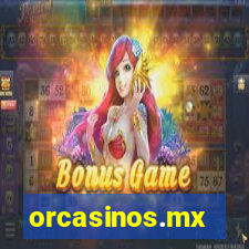 orcasinos.mx