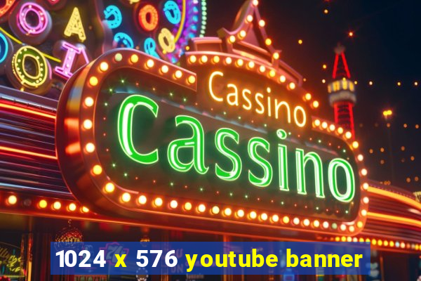 1024 x 576 youtube banner