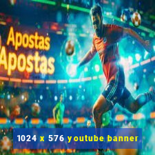 1024 x 576 youtube banner