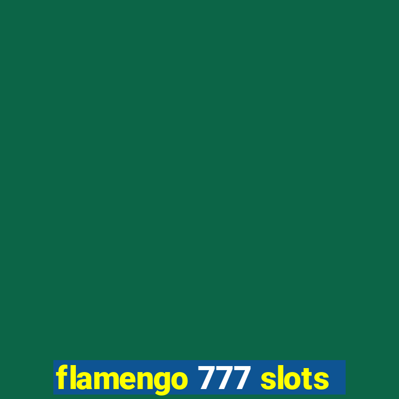 flamengo 777 slots