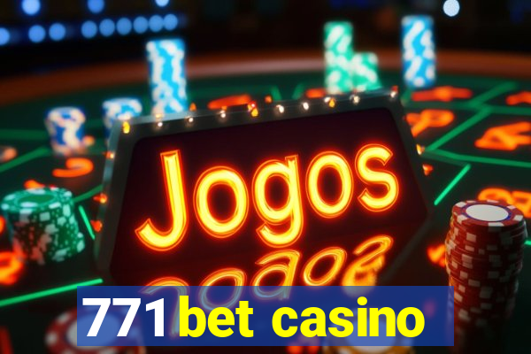 771 bet casino