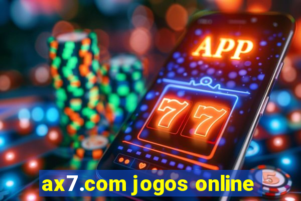 ax7.com jogos online