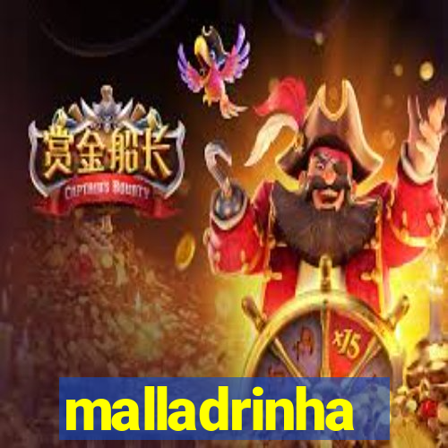 malladrinha