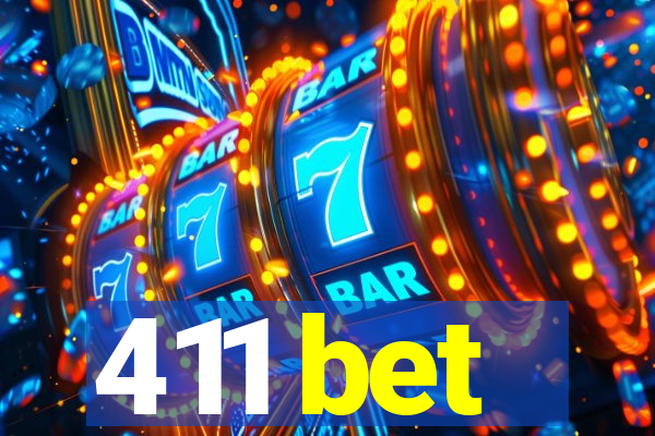 411 bet