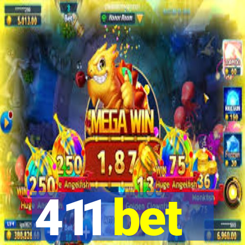 411 bet