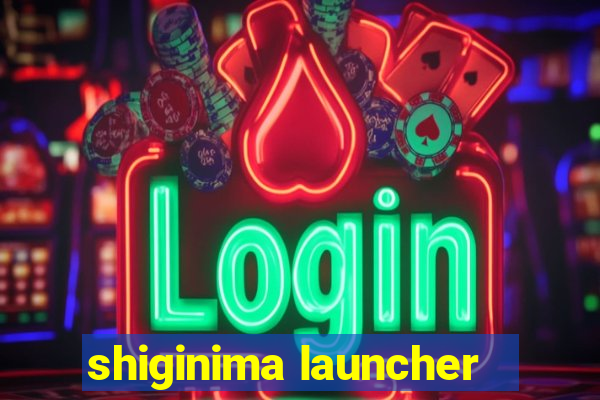 shiginima launcher