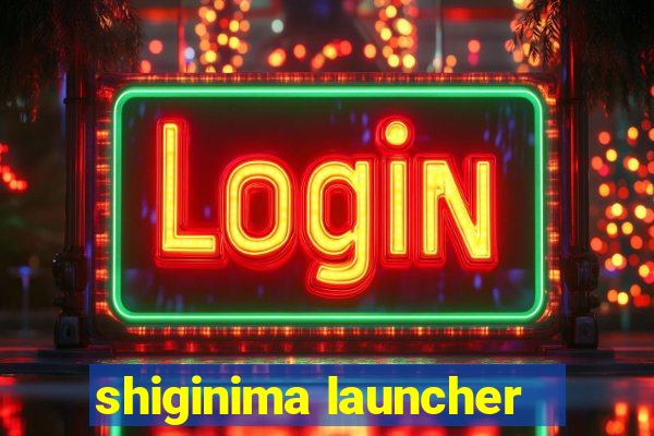 shiginima launcher